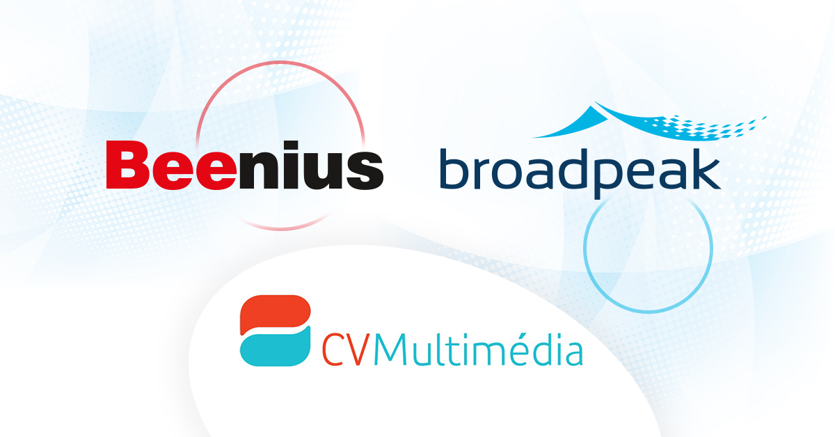 Beenius - Broadpeak - CVMultimedia