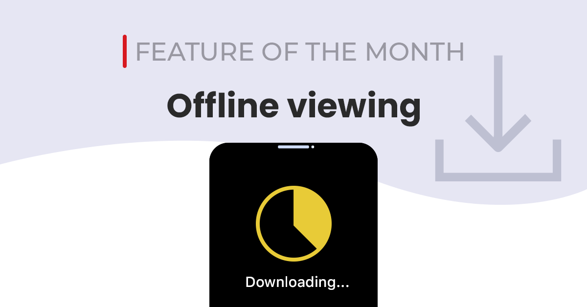 FOM-Offline viewing